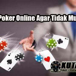 Bermain Poker Online Agar Tidak Mudah Rugi