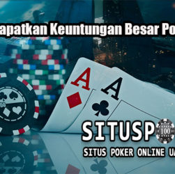 Trik Jitu Dapatkan Keuntungan Besar Poker Online